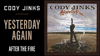 Cody Jinks  quotYesterday Againquot  After The Fire [upl. by Lusty]