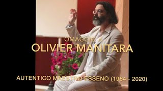 Gli Esseni  Omaggio a Olivier Manitara  Intervista ad Alain Contaret a cura di Valter Rocco Fasto [upl. by Ddahc]