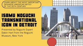 Isamu Noguchi Transnational Icon in Detroit [upl. by Barret]