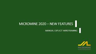 Micromine 2020 New Features  Manual Explicit Wireframing [upl. by Mcconnell]