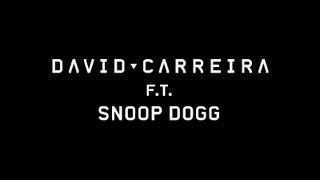 Intro David Carreira ft Snoop Dogg [upl. by Ammeg]