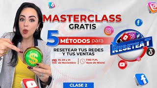 2️⃣Segunda Masterclass de mi Método RESETEAT 🔄 100 gratis 🔰 [upl. by Ikilisav]