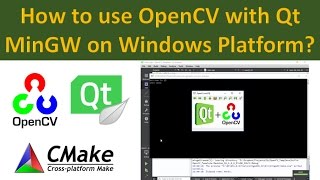 How to use OpenCV with with Qt MinGW on Windows Platform [upl. by Okiam]