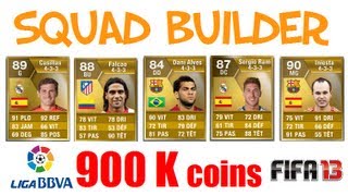 FIFA 13  Création dune équipe Liga BBVA  900 000 crédits  Du très lourd  FUT 13 squad builder [upl. by Eellac]