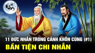 11 Đức Nhẫn Trong Cảnh Khốn Cùng 1 Bần Tiện Chi Nhẫn – Nhẫn Nhịn Trong Thấp Hèn Nghèo Đói [upl. by Asatan332]