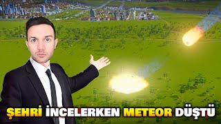 Takipçimin İlk Şehrini İnceliyorum  METEOR DÜŞTÜ  Cities Skylines 1 Türkçe [upl. by Alcinia]