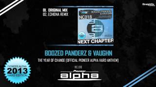 Boozed Panderz amp Vaughn  The Year Of Change Official Pioneer Alpha Hard Anthem [upl. by Rhea]