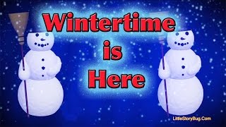 Winter Preschool Song  Wintertime is Here  Littlestorybug [upl. by Ogram857]