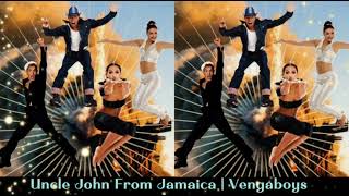 Uncle John From Jamaica  Vengaboys [upl. by Staley]