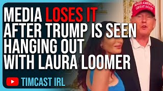 Media LOSES IT After Trump Is Seen Hanging Out With Laura Loomer Call Her ‘Conspiracist’ [upl. by Elli]