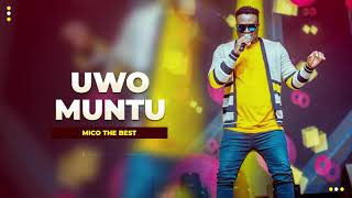 MICO THE BEST  UWO MUNTU Official Audio [upl. by Ecyt]