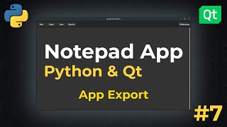 App Export  Notepad App w Python amp Qt 2022  EP7 [upl. by Eneloj]