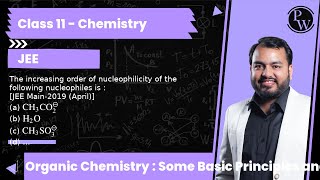 The increasing order of nucleophilicity of the following nucleophiles is  JEE Main2019 April [upl. by Thea]