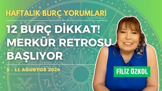 Merkür retrosu başlıyor Burçlara etkileri nasıl olacak Haftalık burç yorumları 511 Ağustos 2024 [upl. by Yznil]