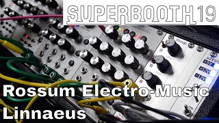 Superbooth 2019 Rossum ElectroMusic Linnaeus [upl. by Filiano]