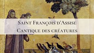 Saint François d’Assise  Cantique des Créatures [upl. by Rebmyt]