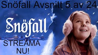 Snöfall  Snøfall Avsnitt 5 av 24 på svenska Norsk Julkalender från 2016 [upl. by Neenahs]