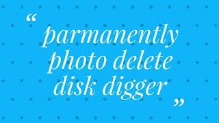 How to delete a photo Permanently in DISK DIgger [upl. by Tarrant391]