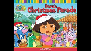 DORA THE EXPLORER quotDORAS CHRISTMAS PARADEquot  Read Aloud Storybook for kids children [upl. by Ahsika]