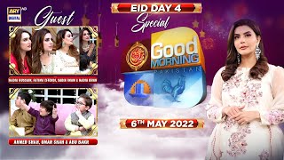 Good Morning Pakistan  Eid Special  Day 4  6th May 2022  ARY Digital [upl. by Ydnor331]