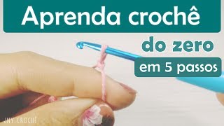 Aula de crochê para iniciantes  Aprenda crochê do zero em 5 passos  JNY Crochê [upl. by Goldstein195]