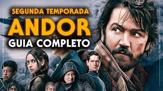 ANDOR SEGUNDA TEMPORADA  TUDO QUE VOCÊ PRECISA SABER [upl. by Htomit93]