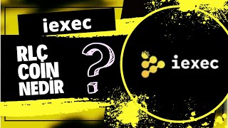 iexec RLC coin nedir ⁉️ What is RLC Coin ⁉️hangi borsalardan alınır ⁉️yorum ve grafiklerle anlatım [upl. by Heins384]