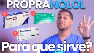 PROPRANOLOL PARA QUE SIRVE  3 COSAS [upl. by Massab]