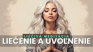 LIEČIVÁ VEDENÁ MEDITÁCIA NA UVOĽNENIE  VIZUALIZÁCIA [upl. by Clynes]