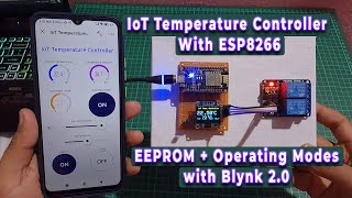 IoT Based Temperature Control amp Monitoring System using ESP8266 amp Blynk 20 with Operating Modes [upl. by Atsirhc210]