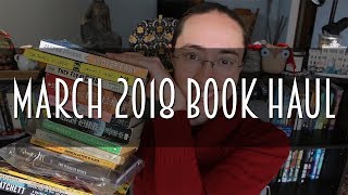 March 2018 Book Haul booktubesff [upl. by Rednael735]