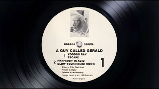 A Guy Called Gerald  Voodoo Ray Original Mix Rham 1988 [upl. by Ajad]