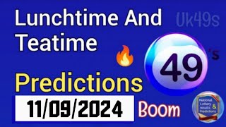 Uk49s Lunchtime Lotto Prediction for 11 September 2024  TODAY TEATIME 11092024 [upl. by Atsuj]