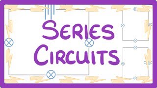 GCSE Physics  Series Circuits 17 [upl. by Colan]