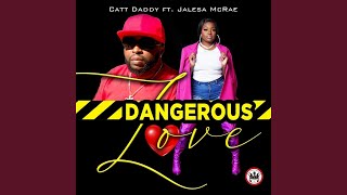 Dangerous Love feat Jalesa McRae [upl. by Imik959]