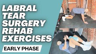 HIP LABRAL TEAR SURGERY HIP IMPINGEMENT REHAB EXERCISES Early Phase [upl. by Armond]