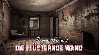 Die flüsternde Wand  Krimi Hörspiel [upl. by Nason672]