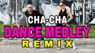 CHACHA DANCE MEDLEY REMIX l ChaCha l Danceworkout [upl. by Edniya]