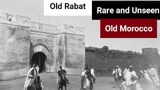 Old Morocco  Old Rabat  Rare and Unseen Photos of Morocco and Rabat  History of Morocco [upl. by Debbi]