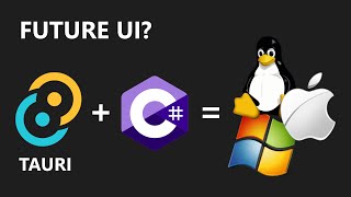 Is THIS the Future of NET Desktop Apps  Tauri amp C [upl. by Arahsit]