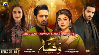 Wafa Episode 01  Danish Taimoor  Kinza Hashmi  Wahaj Ali  Yumna Zaidi  New Pakistani Dramas [upl. by Meijer377]