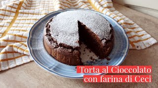 TORTA AL CIOCCIOLATO CON FARINA DI CECISenza Glutine Latte e UovaCucina dei Senza [upl. by Eidde896]