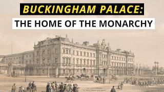 History of Buckingham Palace  most famous royal residence  home of the monarchy  History Calling [upl. by Ayouqes]