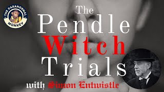 The 1612 PENDLE WITCH Trials with Simon Entwistle [upl. by Llemij]