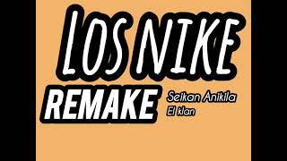 Remake Los Nike Seikan Anikila Prod by EL KLAN [upl. by Arised]