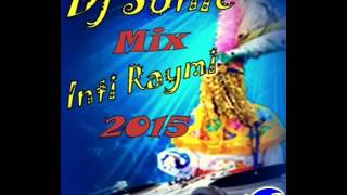 Mix Inti Raymï 2015Dj Sônïc ♪♪♫ ★ [upl. by Harbison]