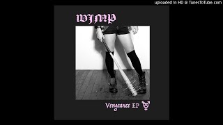 Wimp  Vengeance EP 2017  Full Album [upl. by Fronnia812]