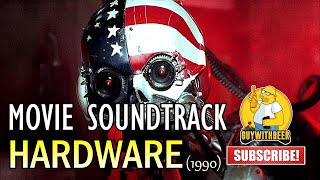 HARDWARE 1990  MOVIE SOUNDTRACK [upl. by Junina]