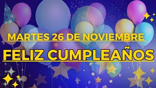 FELIZ CUMPLEAÑOS VIERNES 15 NOVIEMBRE [upl. by Alyhc]