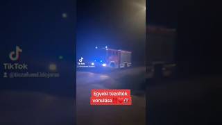 Egyeki tűzoltók vonulása❤️🚒 [upl. by Rintoul339]